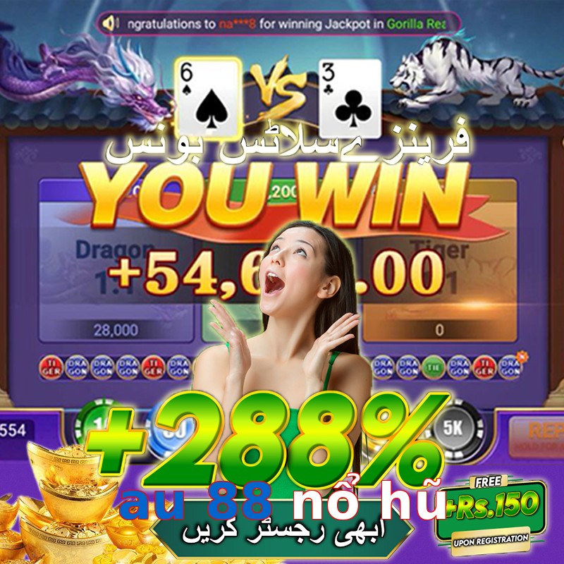 au 88 nổ hũ