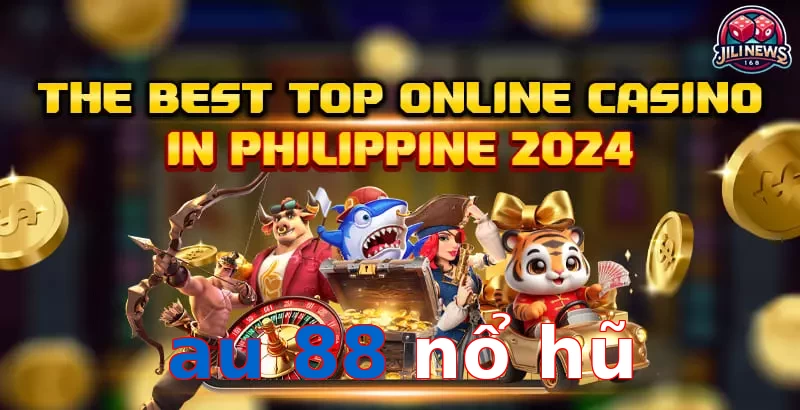 au 88 nổ hũ