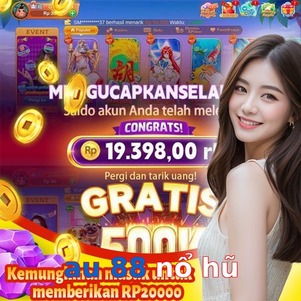 au 88 nổ hũ
