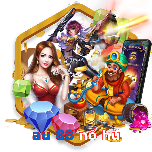 au 88 nổ hũ