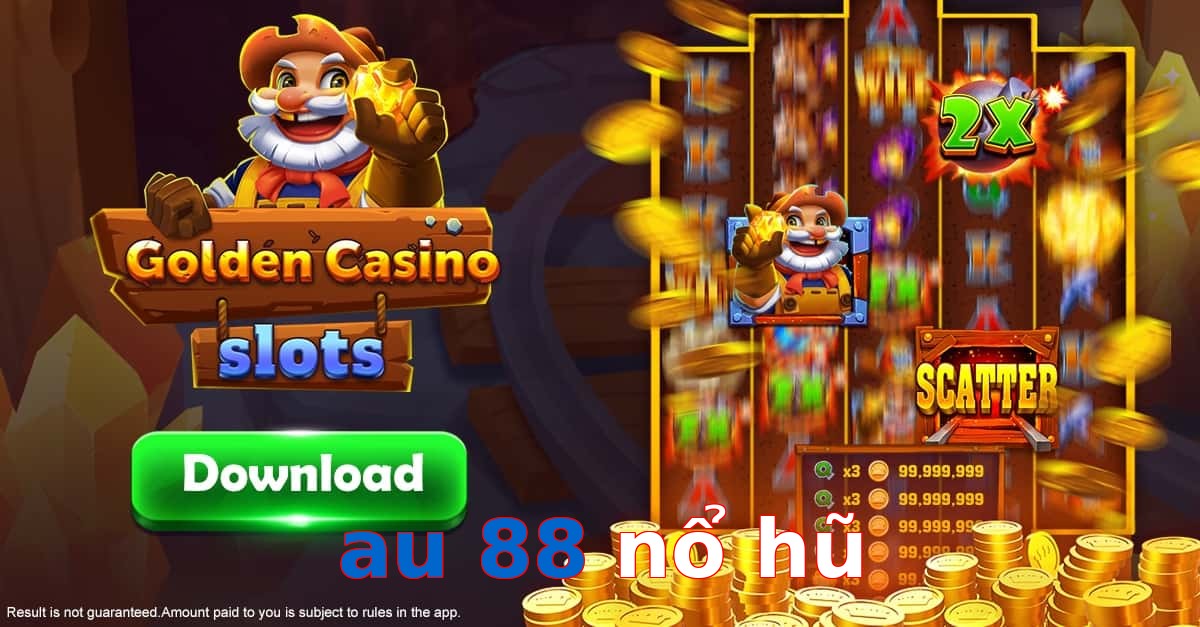 au 88 nổ hũ
