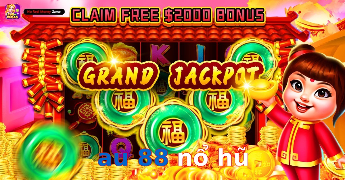 au 88 nổ hũ