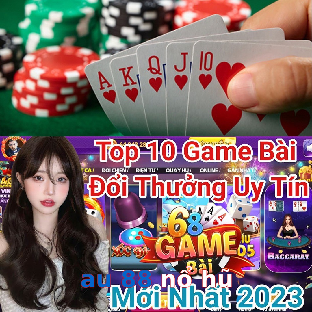 au 88 nổ hũ