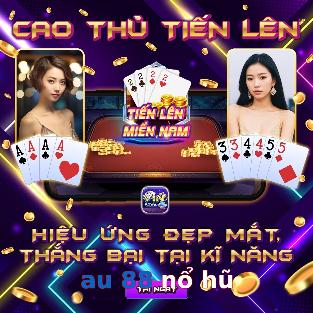 au 88 nổ hũ