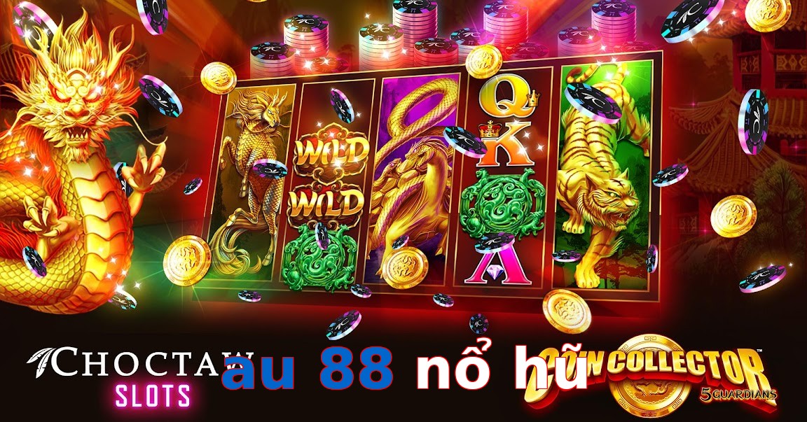 au 88 nổ hũ