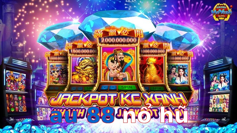 au 88 nổ hũ