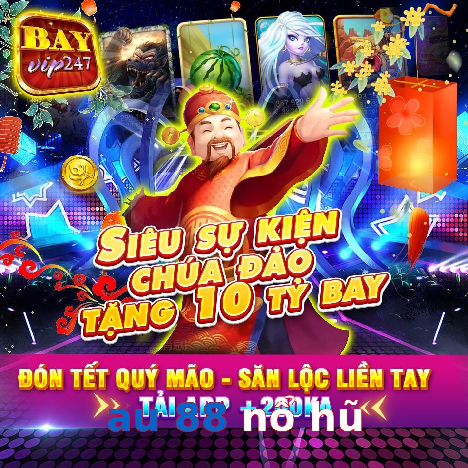 au 88 nổ hũ