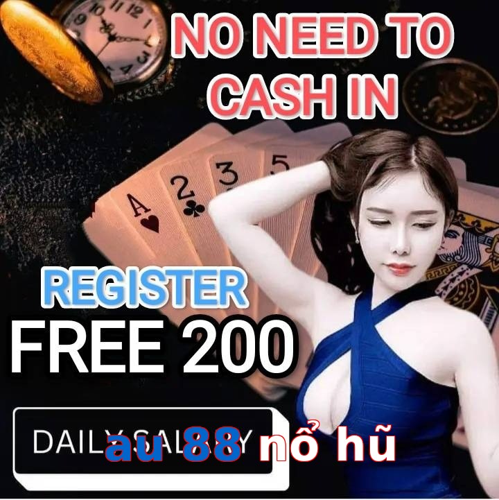 au 88 nổ hũ