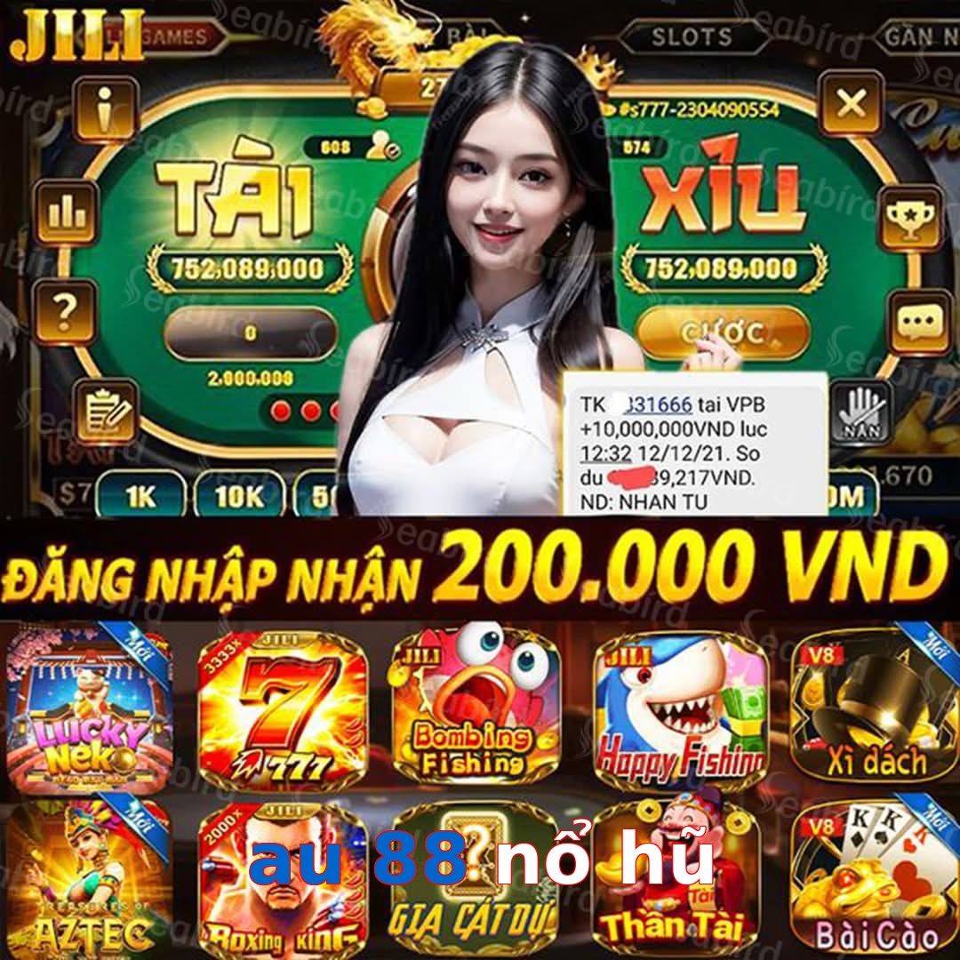au 88 nổ hũ