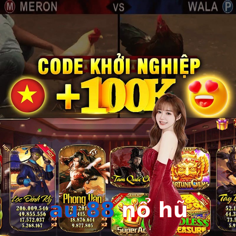 au 88 nổ hũ
